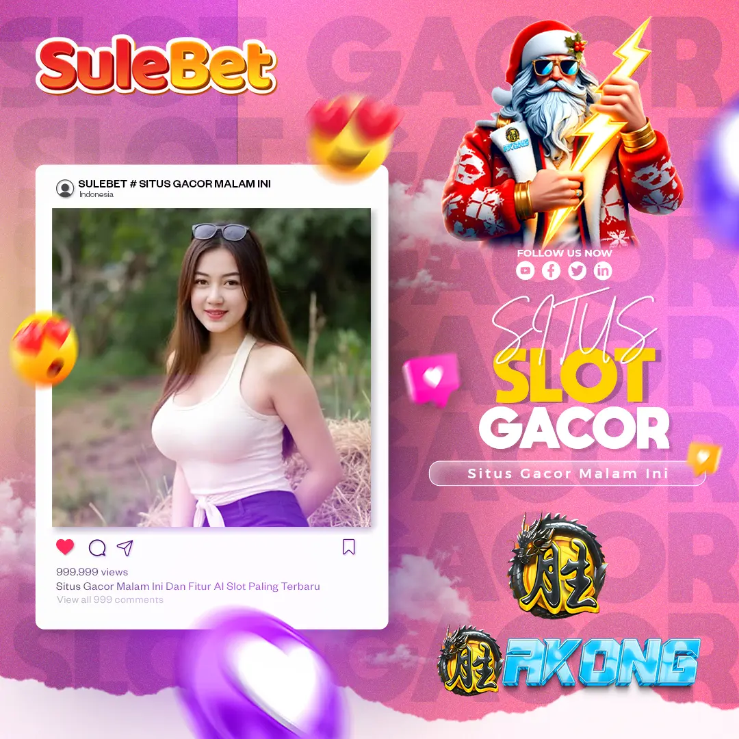 SULEBET # Situs Gacor Malam Ini Dan Fitur AI Slot Paling Terbaru Winrate Tinggi